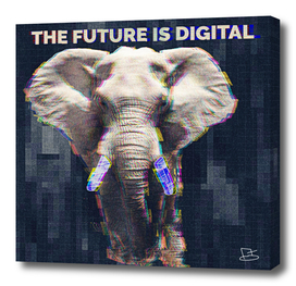 The Future Is Digital - Elephant