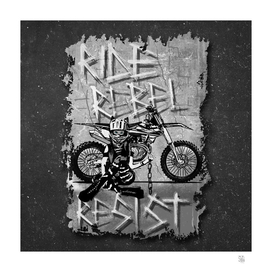 Ride, Rebel, Resist