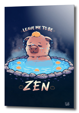 Leave me to be Zen