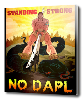 STANDING STRONG - NO DAPL