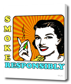 SMOKE RESPONSIBLY