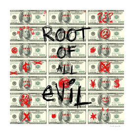 DOLLARS - ROOT OF ALL EVIL DESTROYED