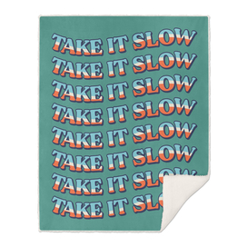 Take It Slow - 1