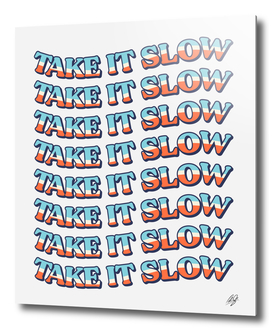 Take It Slow - 2