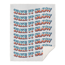 Take It Slow - 2