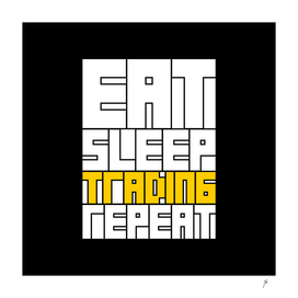 eat sleep trading repeat