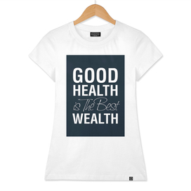 Good Health is The Best Wealth Quotes