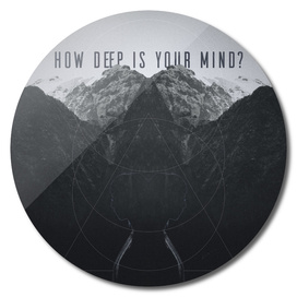 How deep is your mind