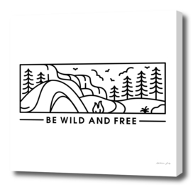 Be Wild and Free