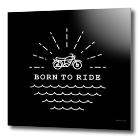 Born to Ride (Black)