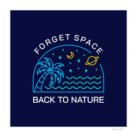 Forget Space, Back to Nature 2
