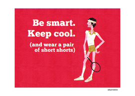Be Smart. Keep Cool.