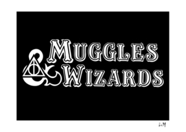 Muggles and Wizards