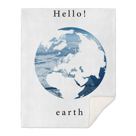 Hello! earth
