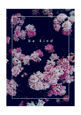 be kind - Photography -