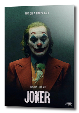 The Joker Put On A Happy Face Poster