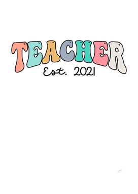 Teacher Est 2021