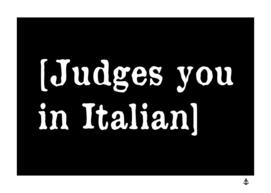 Judges you in Italian