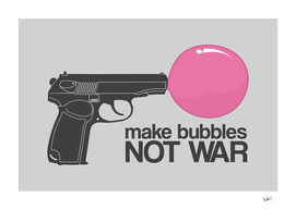 Make bubbles not war