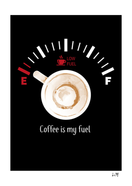 Coffee is my Fuel