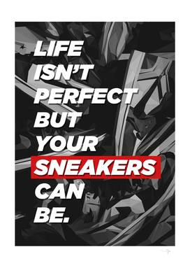 sneakers addict quotes