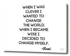 Rumi Change The World