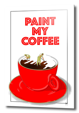 Paint My Coffee