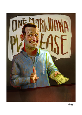 One Marijuana Please