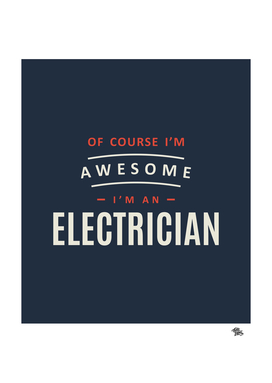 I'm an Electrician Funny Job Occupation Birthday Worker