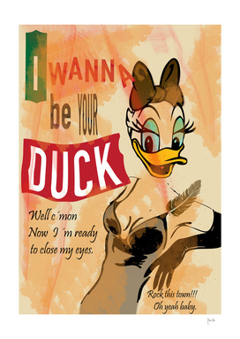 I Wanna Be Your Duck