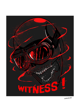 Witness !
