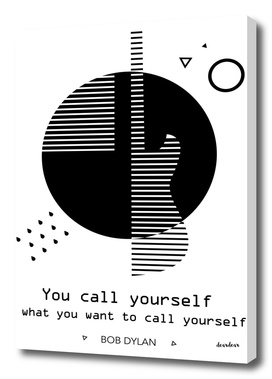 "You call yourself what you want to call yourself."