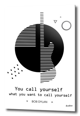 "You call yourself what you want to call yourself."