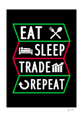 Eat Sleep Trade Repeat
