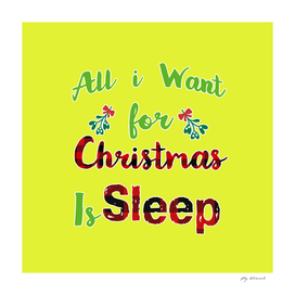 All I Want For Christmas Is Sleep / Christmas 2023
