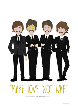 The Beatles "Make love not war"