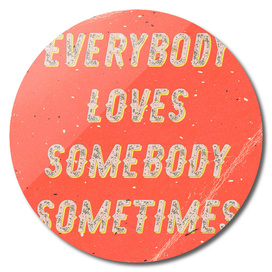 Everybody loves somebody sometimes - A Hell Songbook Edition