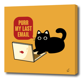 Purr My Last Email Black Cat