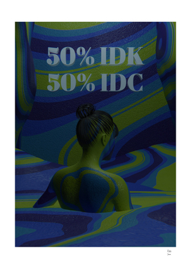 IDK IDC Blue Swamp 3D Quote Aesthetics