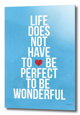 Be Perfect, Be Wonderful