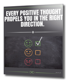Every positive trought propels you in the right direction