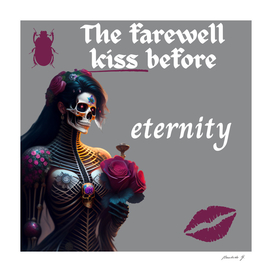 The farewell kiss before eternity