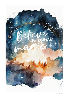Believe in your magic