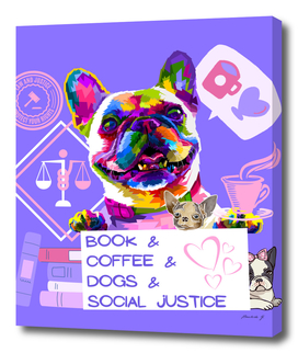 Books and Coffee and Dogs and Social Justice - Colorful
