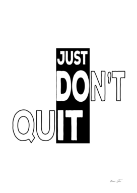 [Just Do it] Don't Quit