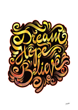 ~Dream Hope Believe~
