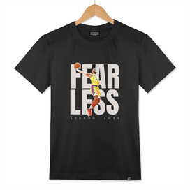 Fear Less Lebron James