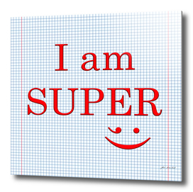 I am SUPER