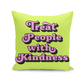 Treat People with kindness (neon green background)