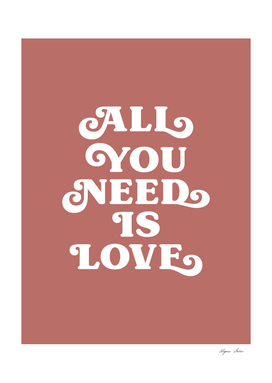 All you need is love (brown tone)
